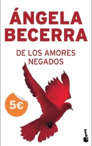 9788408079156: De los amores negados ("booket"):