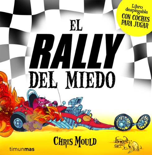 9788408079385: El rally del miedo: Con coches para jugar.: 1 (Chris Mould)