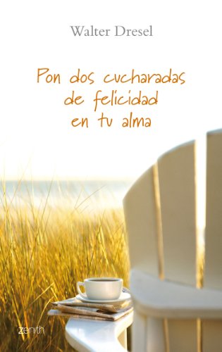 Stock image for Pon dos cucharadas de felicidad en tu alma for sale by Librera 7 Colores