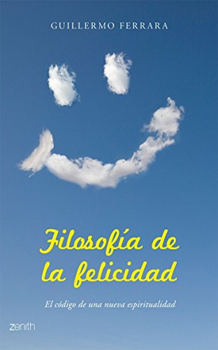 9788408079668: Filosofa de la felicidad: 1 (Autoayuda y superacin)