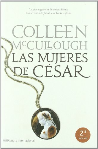 9788408080718: Las mujeres de Csar (Ed. revisada) (Planeta Internacional)