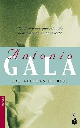 9788408081296: Las afueras de Dios: 1 (Biblioteca Antonio Gala)