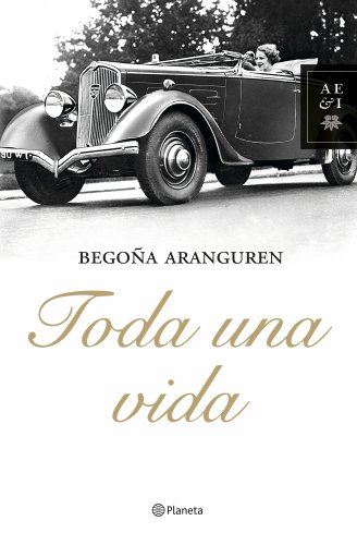 Imagen de archivo de Toda una vida (Autores Espaoles e Iberoamericanos) a la venta por medimops