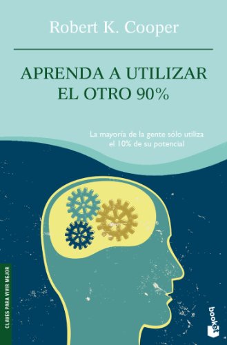 Aprenda a utilizar el otro 90% (9788408081876) by Cooper, Robert K.