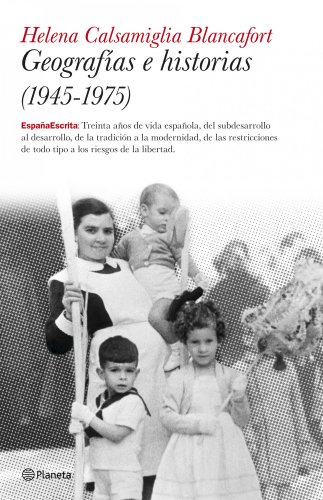 Imagen de archivo de helena calsamiglia blancafort geografias e historias a la venta por DMBeeBookstore