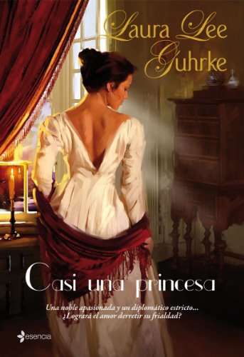 Casi una princesa (9788408083511) by Guhrke, Laura Lee