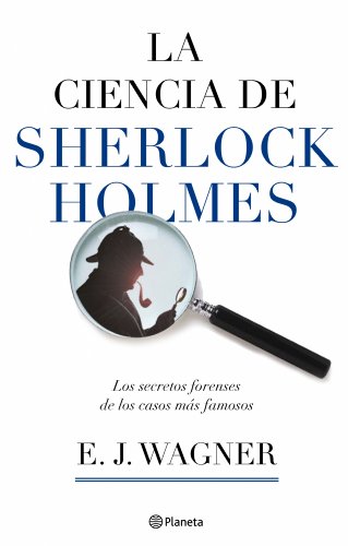 9788408084396: La ciencia de Sherlock Holmes