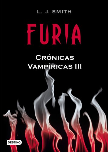 

Furia. Crónicas vampíricas III [first edition]