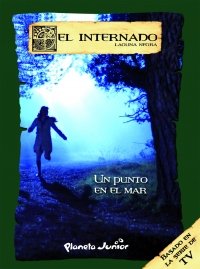 Stock image for EL INTERNADO 13. UN PUNTO EN EL MAR for sale by Iridium_Books