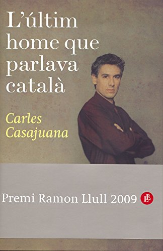 Beispielbild fr El ltimo Hombre Que Hablaba Cataln zum Verkauf von Hamelyn