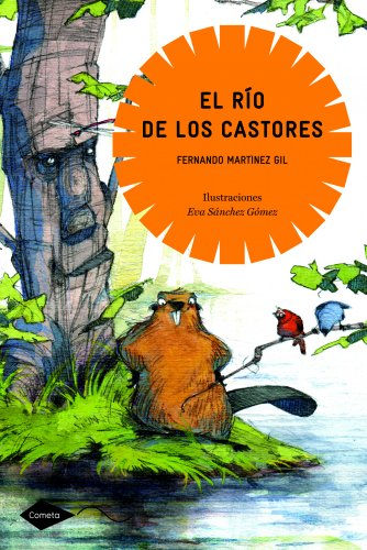 Stock image for El rio de los castores / Beaver River for sale by Goldstone Books