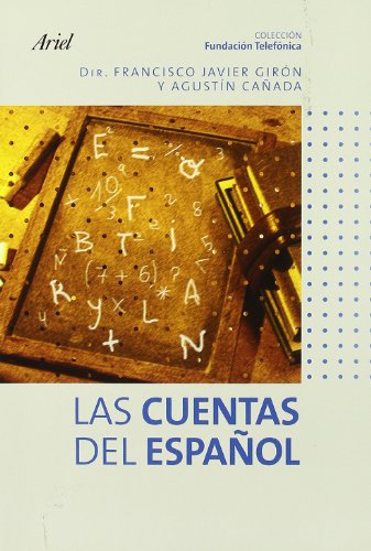 Stock image for LAS CUENTAS DEL ESPAOL (FUNDACION TELEFONICA) for sale by KALAMO LIBROS, S.L.