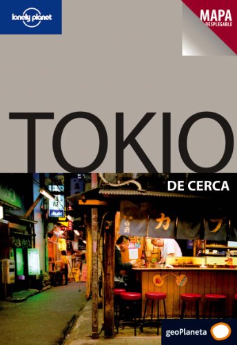 Tokio de cerca (Guías De cerca Lonely Planet) - Yanagihara, Wendy