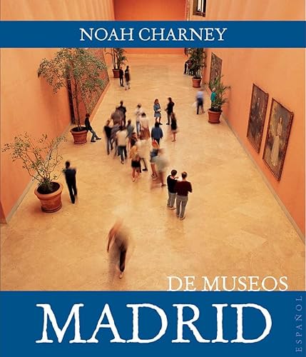 Madrid De museos (9788408089438) by Charney, Noah