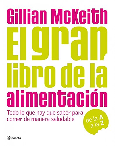 Imagen de archivo de EL GRAN LIBRO DE LA ALIMENTACION a la venta por KALAMO LIBROS, S.L.