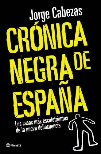 9788408090557: Crnica negra de Espaa