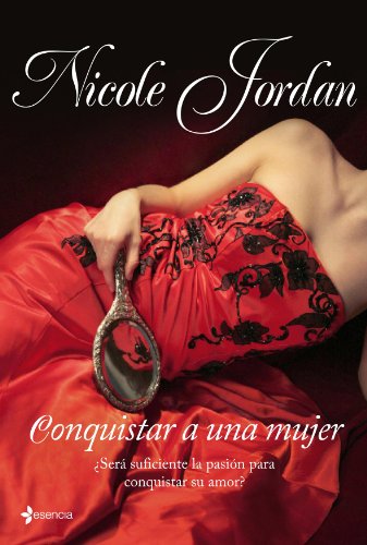 Conquistar a una mujer (9788408090588) by Jordan, Nicole