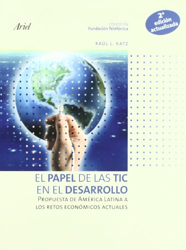 Imagen de archivo de EL PAPEL DE LAS TIC EN EL DESARROLLO a la venta por KALAMO LIBROS, S.L.