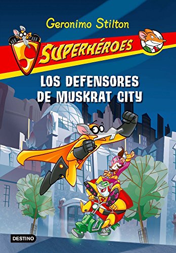 Beispielbild fr Los defensores de Muskrat City: Superh roes 1 (Geronimo Stilton) (Spanish Edition) zum Verkauf von ThriftBooks-Dallas