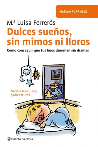 Imagen de archivo de Dulces sueos, sin mimos ni lloros a la venta por medimops