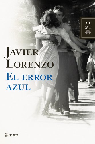 Beispielbild fr El error azul (Autores Espaoles e Iberoamericanos) zum Verkauf von medimops