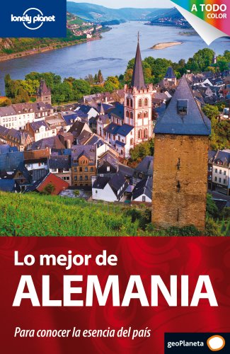 Stock image for Lo Mejor de Alemania (Guas Lo mejor de Pas/Ciudad Lonely Planet) for sale by medimops