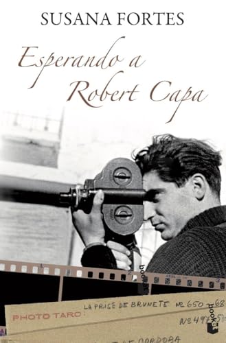 Esperando a Robert Capa - Fortes, Susana