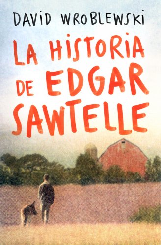 Beispielbild fr La Historia de Edgar Sawtelle zum Verkauf von Hamelyn