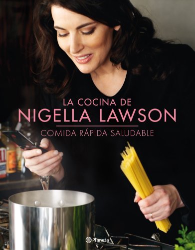 9788408095941: La cocina de Nigella Lawson: Comida rpida saludable: 1 (Planeta Cocina)