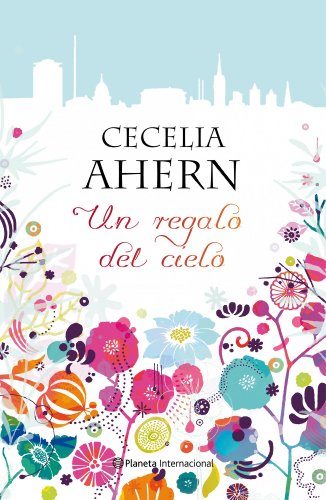 9788408096139: Un regalo del cielo (Spanish Edition)