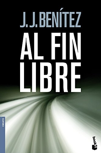 9788408096931: Al fin libre (Biblioteca J. J. Bentez)