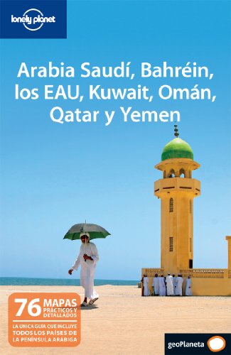 Beispielbild fr Arabia Saud, Bahrin, los EAU, Kuwait, Omn, Qatar y Yemen (Guias Viaje -Lonely Planet) zum Verkauf von medimops