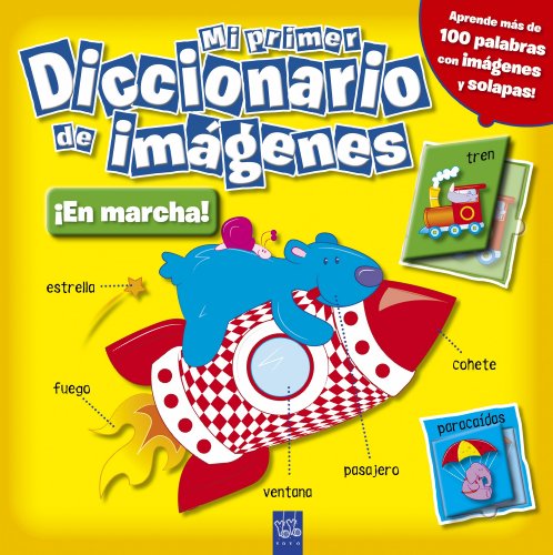 Mi primer diccionario de imÃ¡genes. Â¡En marcha! (9788408098423) by YOYO