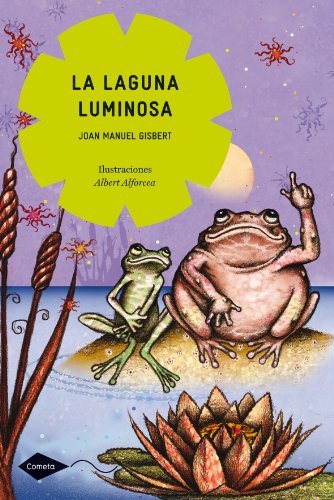 Imagen de archivo de La laguna luminosa (Spanish Edition) a la venta por Hippo Books