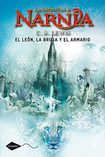 9788408099031: El len, la bruja y el armario: Las crnicas de Narnia 2: 1 (Cometa +10)