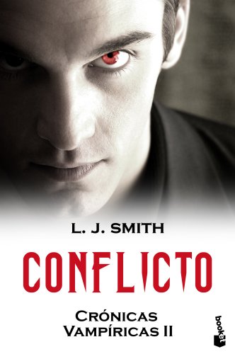 Conflicto: CrÃ³nicas vampÃ­ricas II (9788408099215) by Smith, L. J.