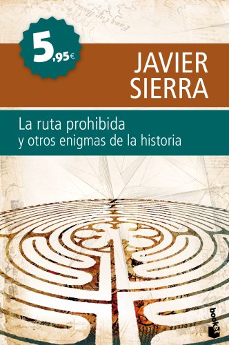 La ruta prohibida y otros enigmas de la Historia (9788408099741) by Sierra, Javier