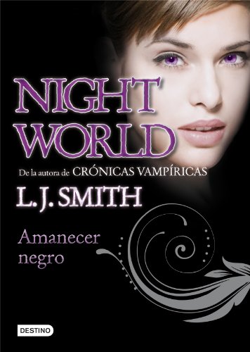 9788408100089: Night world. Amanecer negro: Night World 4