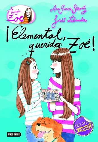 Imagen de archivo de ¡Elemental, querida Zoé!: La banda de Zoé 2 (Spanish Edition) a la venta por Reliant Bookstore