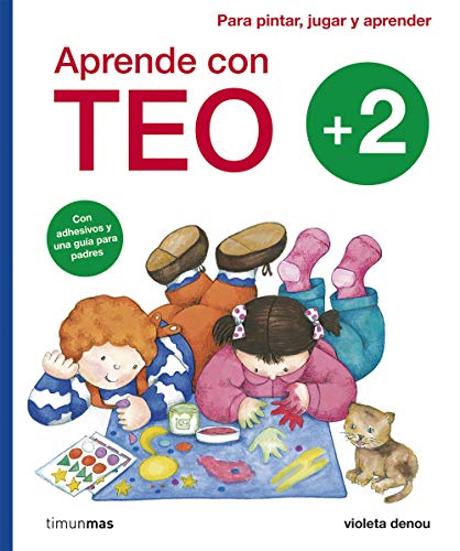 9788408101901: Aprende con Teo +2: Con adhesivos y una gua para padres. Para pintar, jugar y aprender