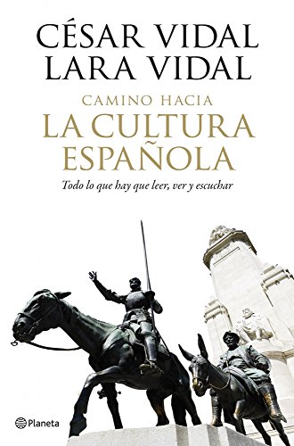 Imagen de archivo de Camino hacia la cultura española: Todo lo que hay que leer, ver y escuchar (Primera edición, tapa dura) a la venta por Libros Angulo