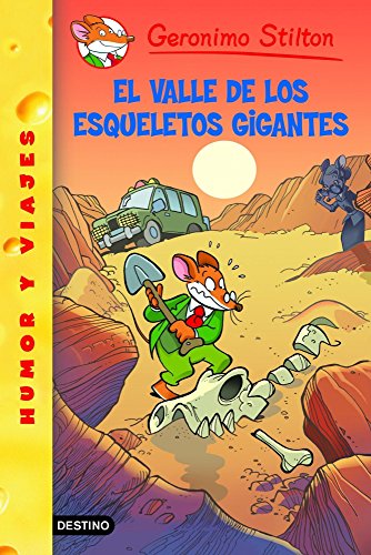 Stock image for El valle de los esqueletos gigantes: Geronimo Stilton 44 for sale by St Vincent de Paul of Lane County