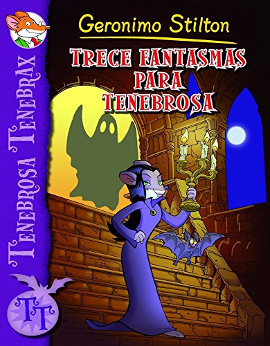 Imagen de archivo de Trece fantasmas para Tenebrosa : Tenebrosa Tenebrax 1 a la venta por Better World Books: West