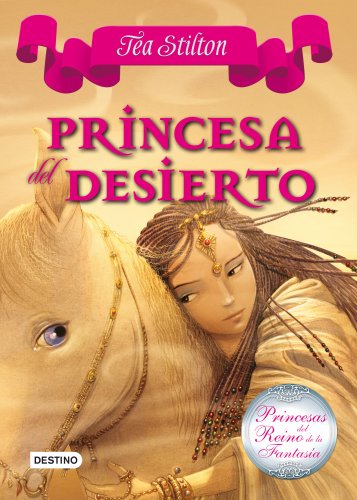 Imagen de archivo de Princesa del Desierto: Princesas del Reino de la Fantasa 3 a la venta por Ammareal