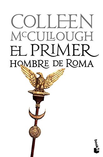 Imagen de archivo de El primer hombre de Roma (Gran Formato) McCullough, Colleen and Martn Arribas, Francisco a la venta por VANLIBER