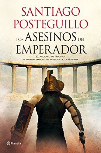 9788408103257: Los asesinos del emperador: El ascenso de Trajano, el primer emperador hispano de la Historia (Autores Españoles e Iberoamericanos)