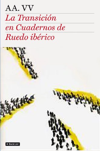 Imagen de archivo de LA TRANSICION EN CUADERNOS DE RUEDO IBERICO a la venta por KALAMO LIBROS, S.L.