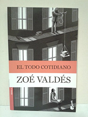 Imagen de archivo de El todo cotidiano a la venta por Revaluation Books