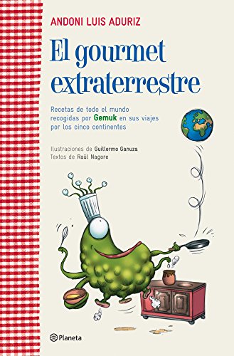 Imagen de archivo de El gourmet extraterrestre a la venta por LibroUsado | TikBooks