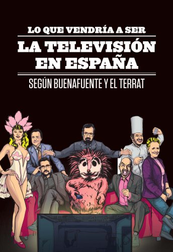 Stock image for Lo que vendrian a ser la television en Espaa ((Fuera de coleccin)) for sale by medimops